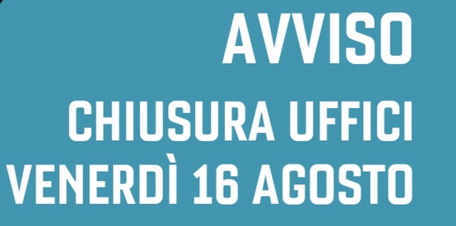 Chiusura per il giorno 16 agosto  2024 degli uffici comunali